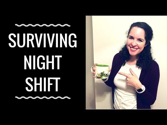 TIPS FOR SURVIVING NIGHT SHIFT | Ask A Nurse