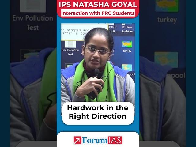 Hard work in the right direction | IPS Natasha Goyal | #forumias #shorts