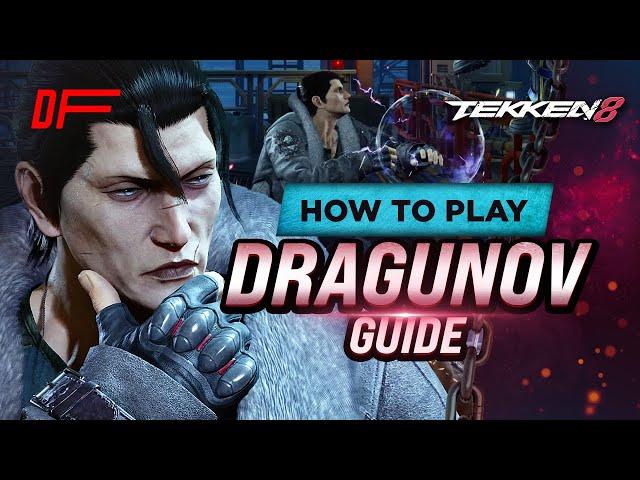 Dragunov guide by Sephiblack | Tekken 8