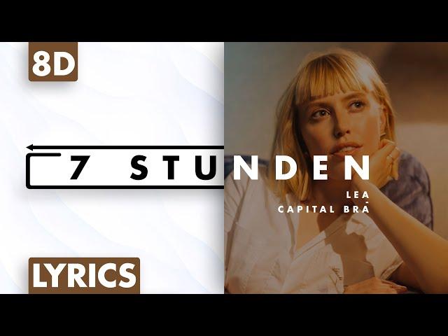 8D AUDIO | Lea & Capital Bra - 7 Stunden (Lyrics)