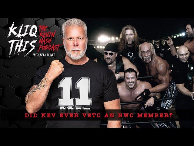 Kevin Nash on if he ever Vetoed an NWO member