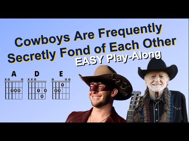 Cowboys Are Frequently Secretly Fond of Each Other (O. Peck, W. Nelson) | EASY Guitar Play-Along