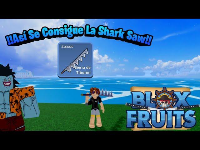 ‼️Cómo Consegir la Shark Saw en blox fruits‼️