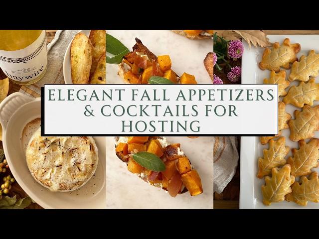 Elegant Fall Appetizers & Cocktails for Hosting: Entertaining Made Easy  | SEASON & SERVE BLOG