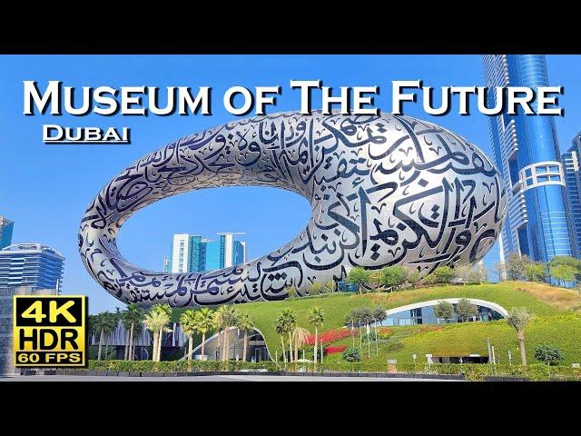 Museum of The Future  Dubai in 4K 60fps HDR ( UHD ) Dolby Atmos  The best places   walking tour