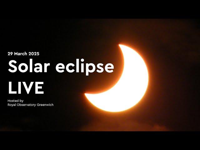 Partial Solar Eclipse LIVE | 29 March 2025
