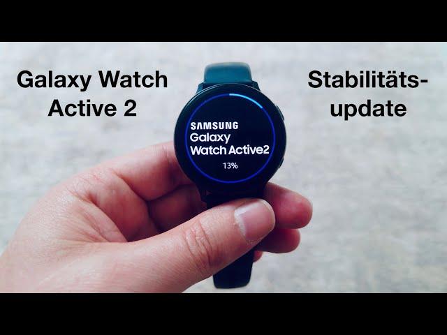 Galaxy Watch Active 2 Stabilitäts Update (deutsch)