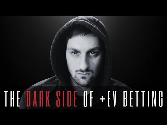 The DARK SIDE of EV Betting: 4 Downsides We Don't Discuss