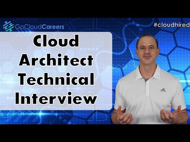 Cloud Architect Technical Interview | Networking Interview Questions (Win Cloud Architect Interview)