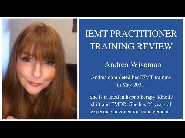 IEMT Practitioner Training Review by Andrea Wiseman