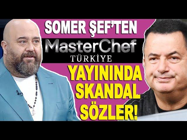 Masterchef jürisi Somer Sivrioğlu'ndan skandal sözler! Acun Ilıcalı müdahale edecek mi?