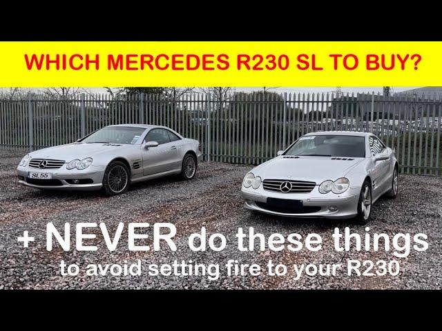 Which Mercedes R230 SL model to buy, and how to avoid a fire with CATASTROPHIC damage.....
