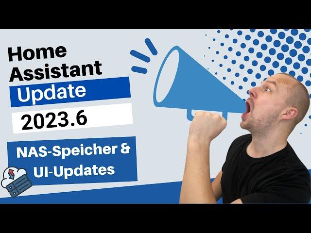 Home Assistant Update 2023.6 - Netzwerkspeicher & Kleine Updates der UI