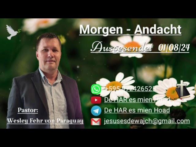 Pastor: Wesley Fehr - Morgen-Andacht 01/08/24