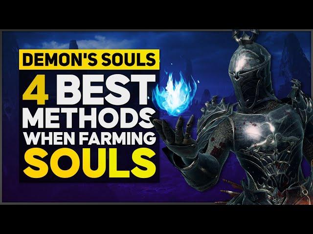 Demon's Souls: 4 Best Methods When Farming Souls ( 6.5M Souls Per Hour, Glitchless, 10M Souls Cap )