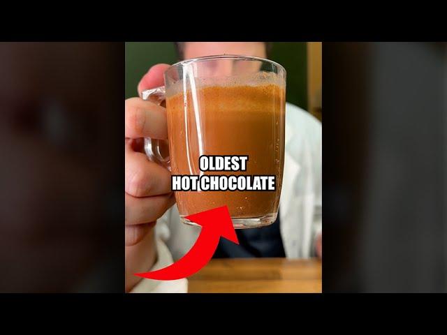 This is the oldest hot chocolate in the world?!