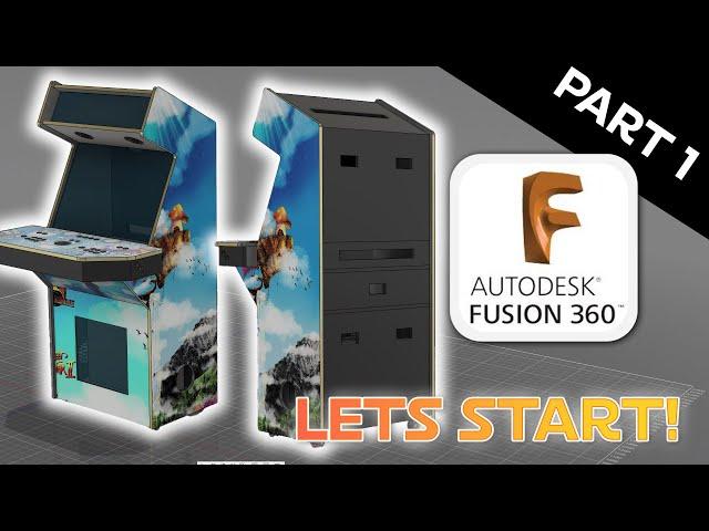 Mastering fusion360 - Retro Arcade Cabinet tutorial  [part 1 of 5]  