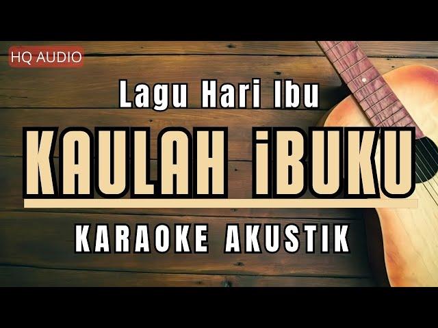 Kaulah Ibuku Karaoke Akustik | Haddad Alwi ft Farhan - Ibu