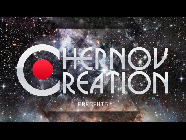 CHERNOV CREATION (Promo 2017)