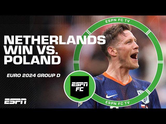 Netherlands take down Poland: UEFA Euro 2024 Group D reaction | ESPN FC