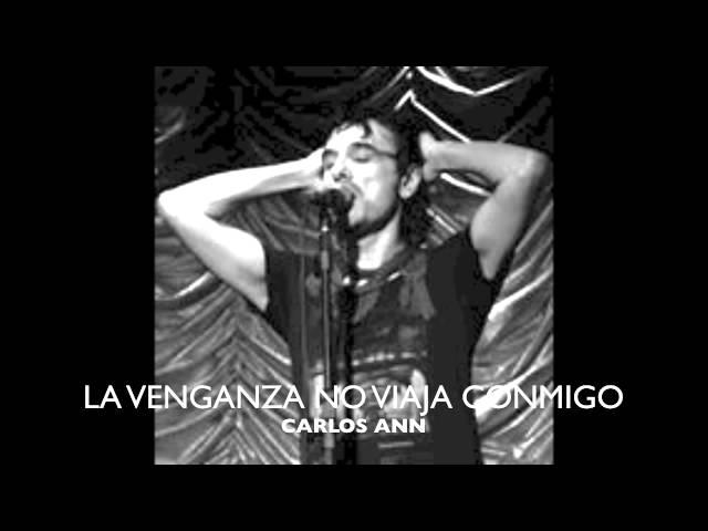 LA VENGANZA NO VIAJA CONMIGO- CARLOS ANN