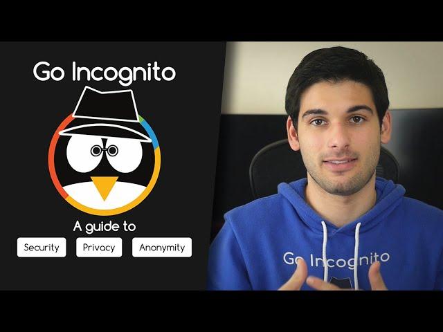 Go Incognito: A Guide to Security, Privacy & Anonymity | Front to Back