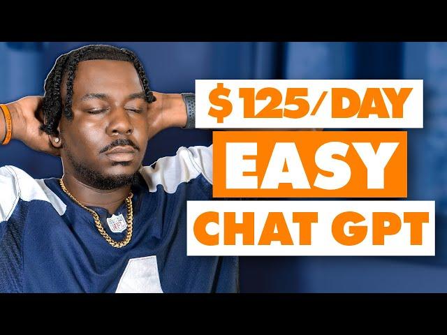 3 Laziest Ways To Make Money Online With CHATGPT  ($125/Day) For Beginners