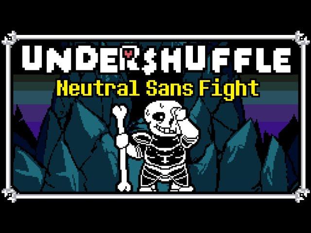 Undershuffle Neutral Sans Fight Completed | Undertale Fangame