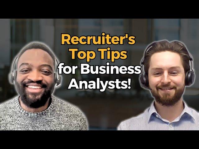 Secrets From A Recruiter: How To Ace Your Next Business Analyst Interview