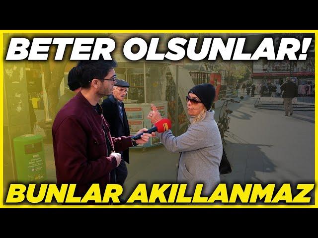 BETER OLSUNLAR, BUNLAR AKILLANMAZ! | Sokak Röportajları