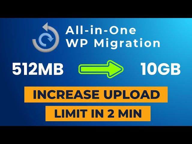 Increase UPLOAD LIMIT for All-in-one wp Migration Plugin to Restore Large Backup 2025 | ThatsSooEasy