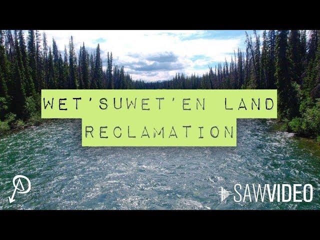 Wet'suwet'en Land Reclamation