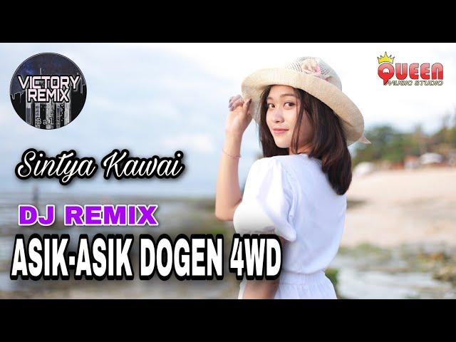 DJ REMIX ASIK ASIK DOGEN-4WD Cover By Sintya Kawai