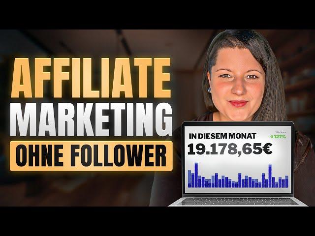 Wie du mit Affiliate Marketing ohne Reichweite startest (Meine Strategie!)