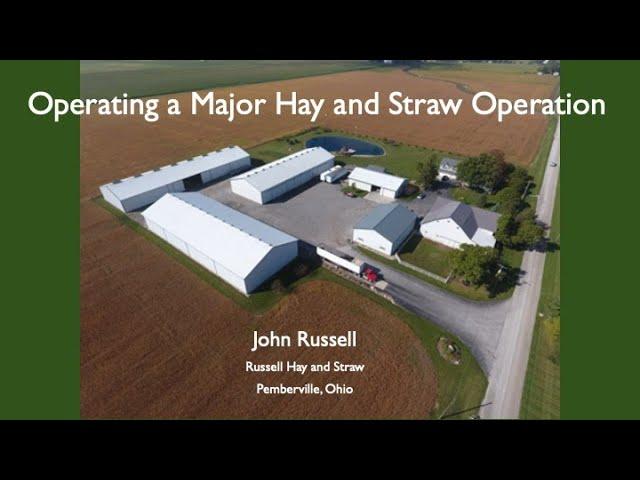 Operating a Major Hay and Straw Farm in Ohio-John Russell