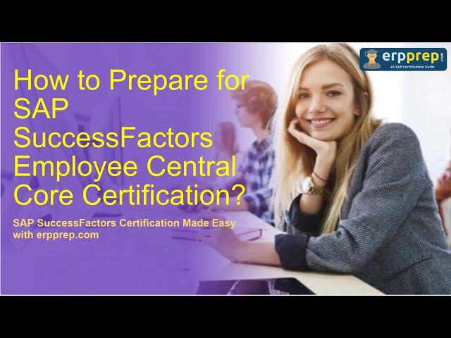 SAP C_THR81_2405: How to Prepare for SAP SF EC Certification?