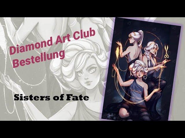 Diamond Art Club Bestellung Teil2 I Sisters of Fate  #diamondartclub