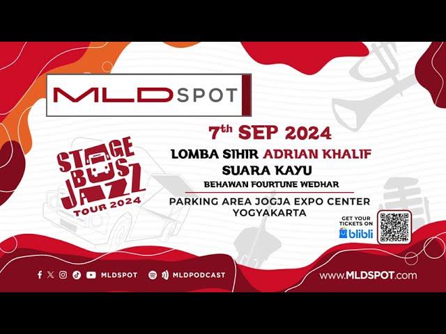 MLDSPOT STAGE BUS JAZZ TOUR 2024 YOGYAKARTA