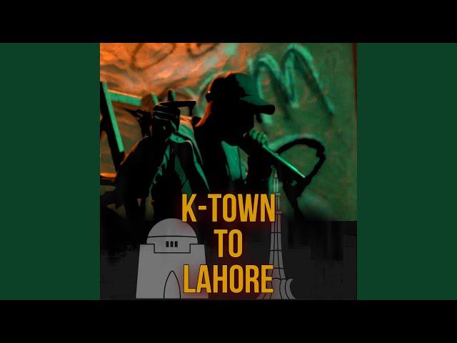 K-Town to Lahore