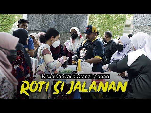 Dari Orang Jalanan Kepada Roti Si Jalanan