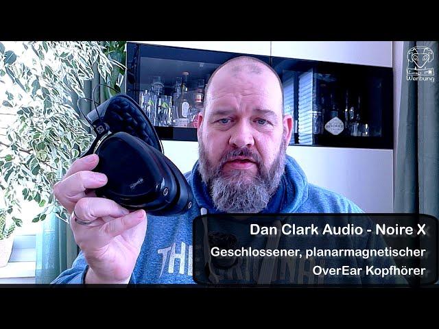 Dan Clark Audio Noire X im Test - geschlossener Kopfhörer der X-tra Klasse - AMTS für jedermann