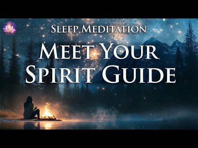 Meet Your Spirit Guides For Divine Guidance & Direction In Life, While You Sleep Meditation & Music