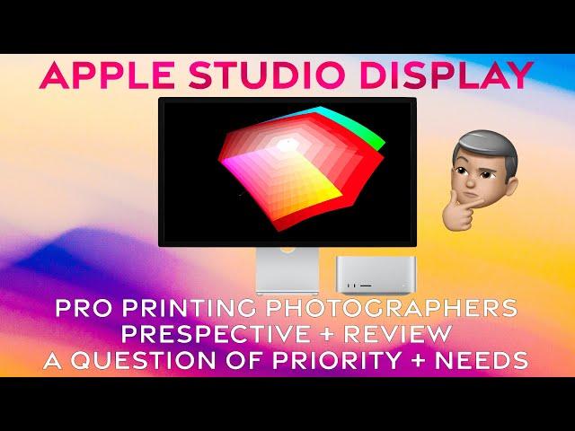 Apple Studio Display - Printing Pro Photographer Review! A question of priority.