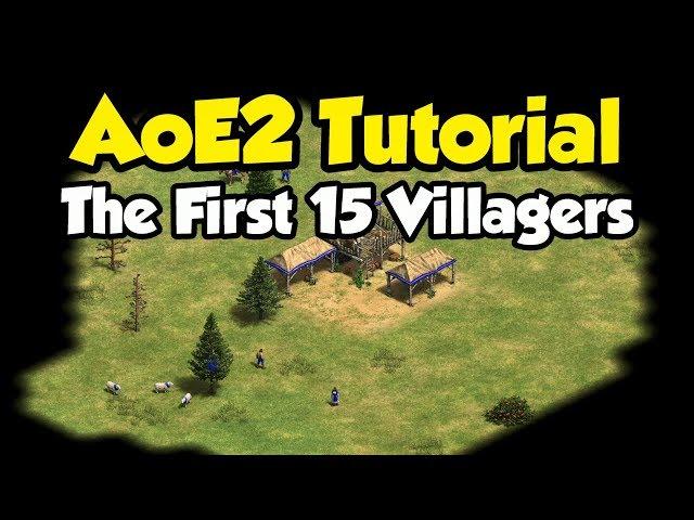 Beginner guide to the first 15 villagers [AoE2]