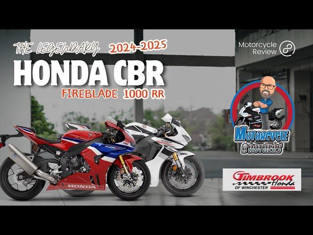 Honda Fireblade 1000RR:The 2024 &2025 RR &The New 2025CBR600 Exclusive Walkaround@TimbrookPowerHonda