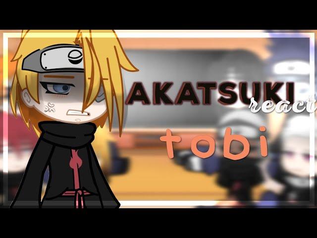 Akatsuki React To Tobi | REMAKE |  [ 1/1 ]