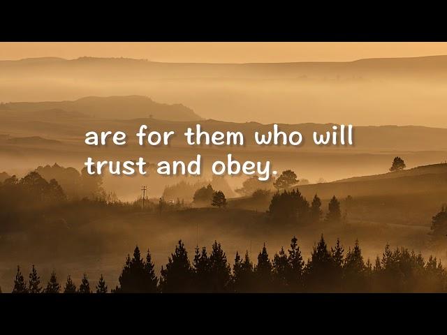 Trust and Obey (Hymns with Lyrics)