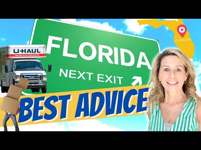 BEST MOVING ADVICE. When moving to Florida be prepared.