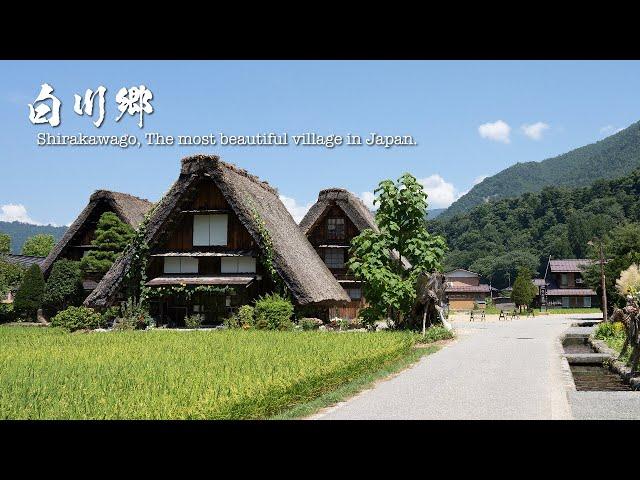 Shirakawa-go, The Most Beautiful Village in Japan.