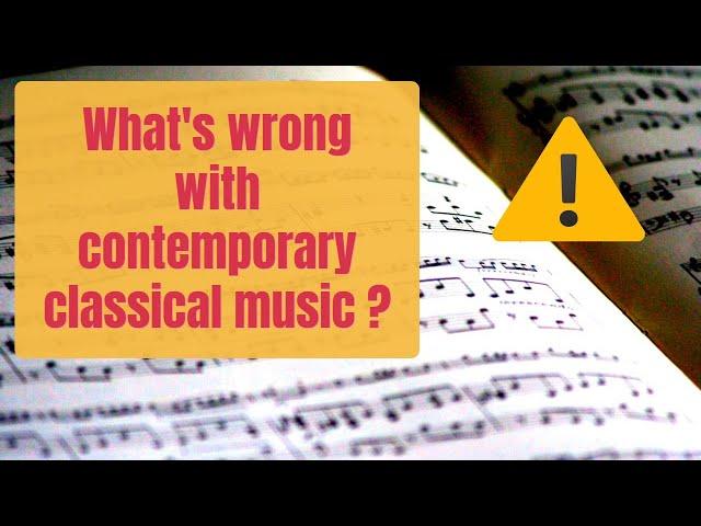 What's Wrong with Contemporary Classical Music